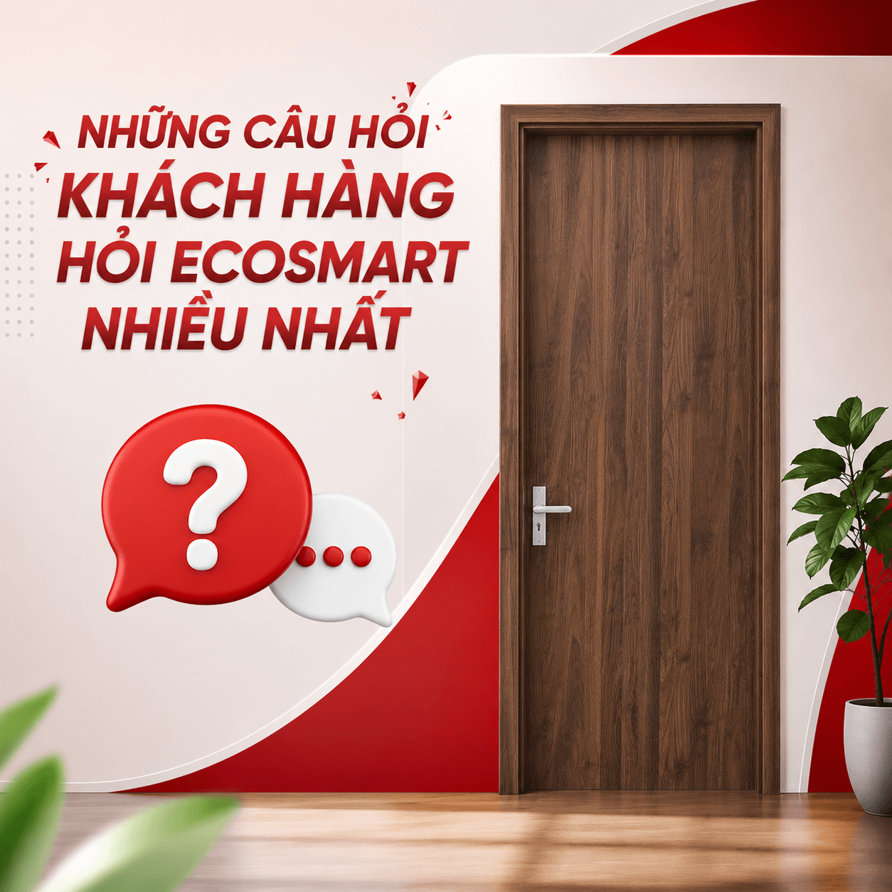 NHỮNG CÂU HỎI KHÁCH HÀNG HỎI ECOSMART NHIỀU NHẤT